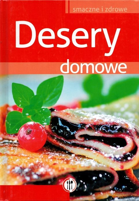 DESERY DOMOWE SMACZNE I ZDROWE
