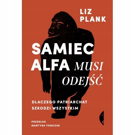 

Samiec alfa musi odejść Liz Plank