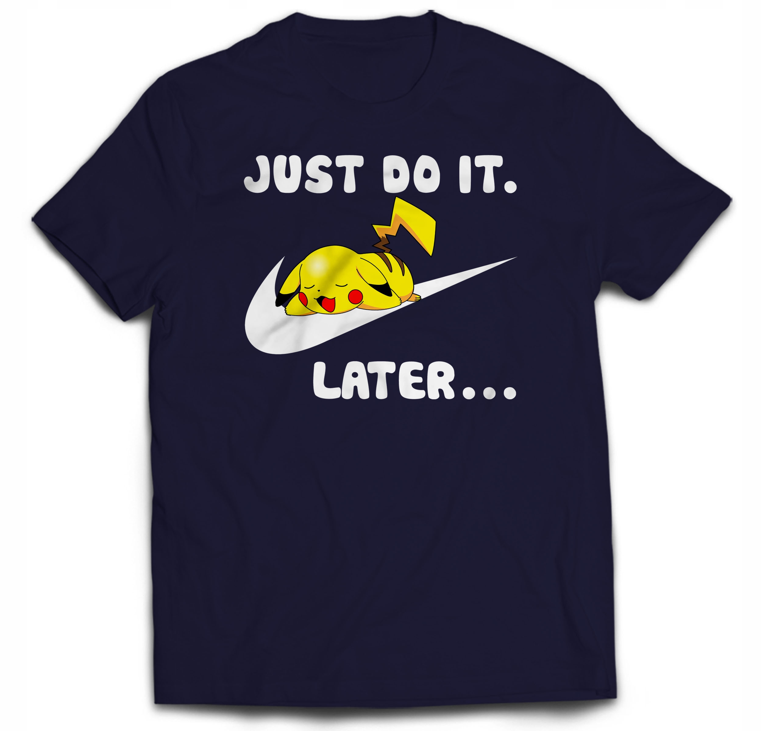 JUST DO IT LATER PIKACHU POKEMON ANIME L 12659786593 Allegro.pl