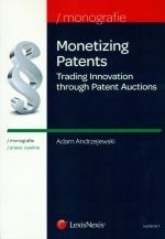 Monetizing Patents Trading Innovation Opis!