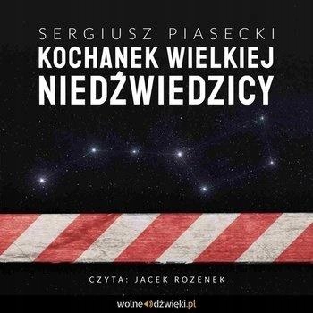 KOCHANEK WIELKIEJ NIEDŹWIEDZICY AUDIOBOOK SERGIUSZ PIASECKI