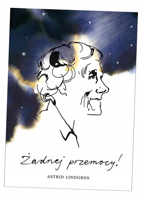 ŻADNEJ PRZEMOCY! ASTRID LINDGREN, STINA WIRSEN