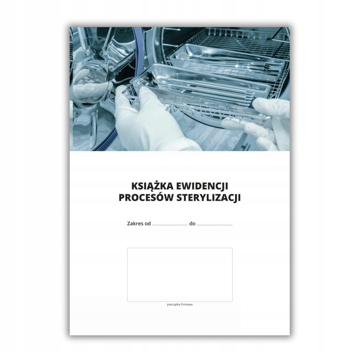 Książka Ewidencji Procesów Sterylizacji 1 szt.