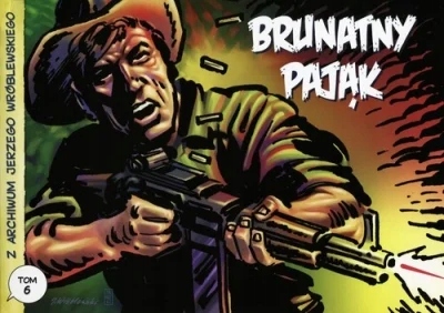 Z archiwum Jerzego Wróblewskiego Tom 6 Brunatny pająk - Jerzy Wróblewski