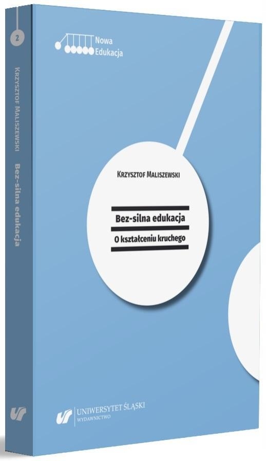 Bez-silna Edukacja, Krzysztof Maliszewski