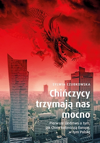 

Chińczycy trzymają nas mocno. Pierwsze śledztwo o