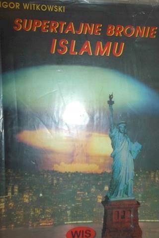 Supertajne bronie islamu - Ogor Witkowski
