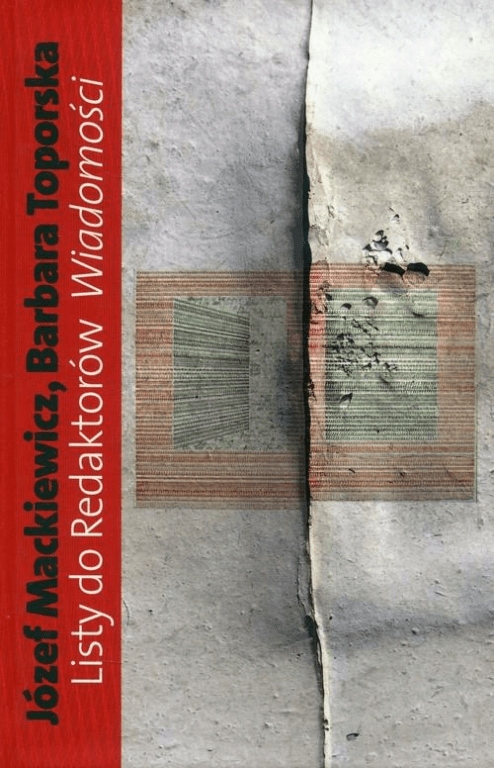 

Listy do Redaktorów Wiadomości Mackiewicz Toporska