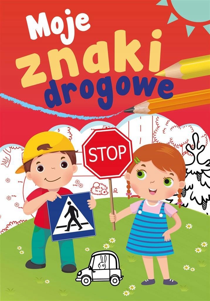 

Moje znaki drogowe. Mały uczeń. Wydawnictwo Skrzat