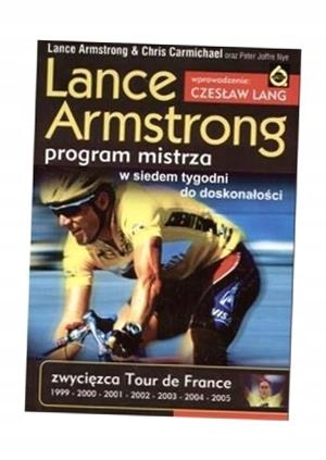 LANCE ARMSTRONG. PROGRAM MISTRZA LANCE ARMSTRONG