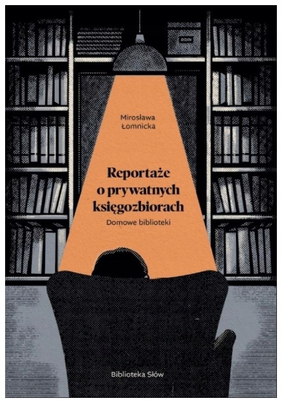 Reportaże o prywatnych księgozbiorach M.Łomnicka
