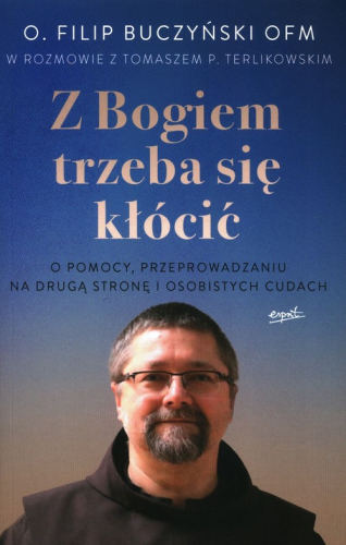 Z Bogiem trzeba się kłócić O pomocy, przeprowadzan