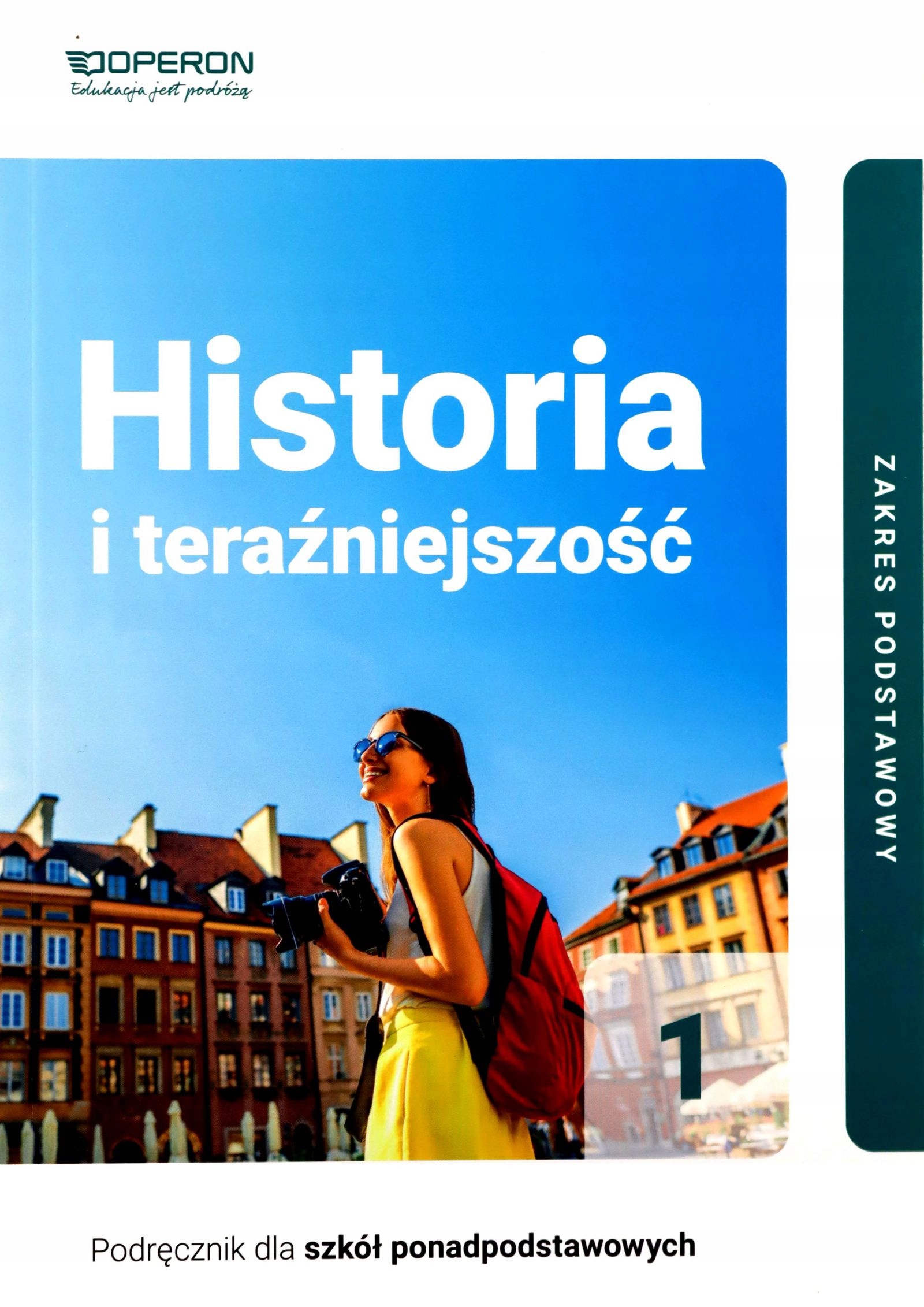 HISTORIA I TERAŹNIEJSZOŚĆ PODRĘCZNIK 1 LICEUM ZAKR
