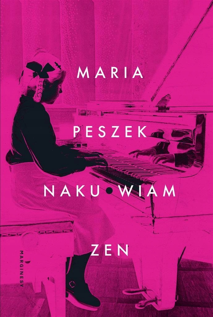 

Naku*wiam Zen, Maria Peszek