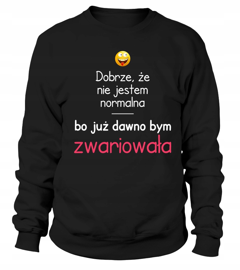 Dámská Mikina It's Good That I'm Normal L Černá