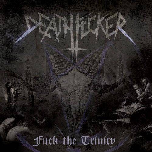Deathfucker Fuck The Trinity CD