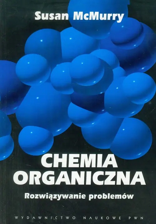 Chemia organiczna Rozwiązywanie problemów Susan McMurry