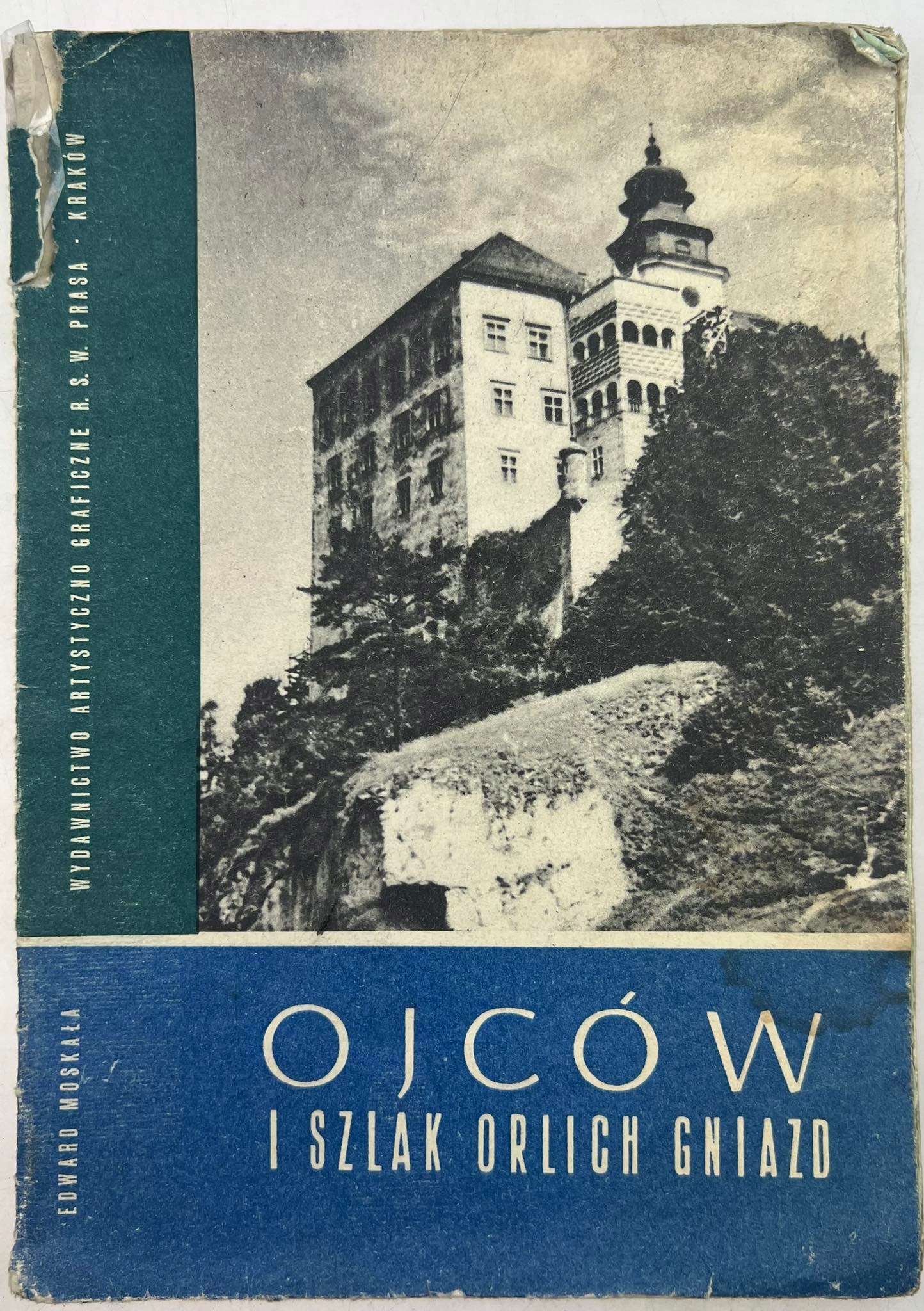Ojców I Szlak Orlich Gniazd Edward Moskała