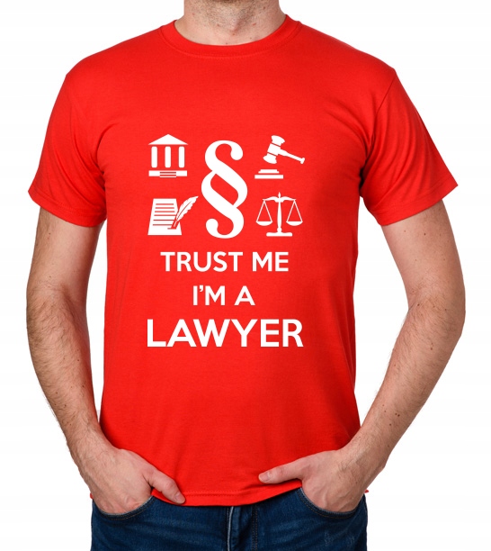 

koszulka Trust Me I'M A Lawyer prezent
