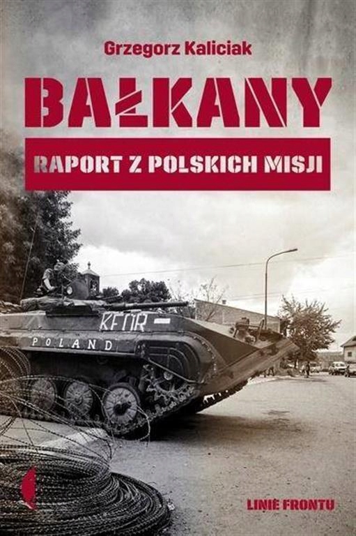 Bałkany, Grzegorz Kaliciak