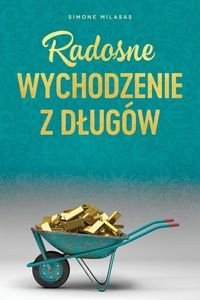 

Radosne Wychodzenie Z Długów Getting Out Of De..