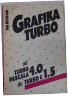 Grafika Turbo od Turbo Pascala - Jan Bielecki