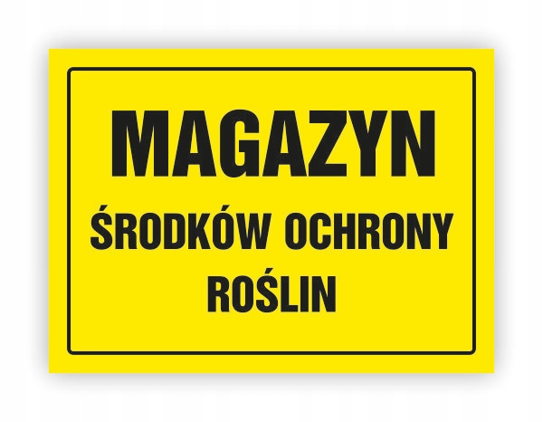 TABLICA BHP-MAGAZYN ŚRODKÓW OCHRONY ROŚLIN OA042