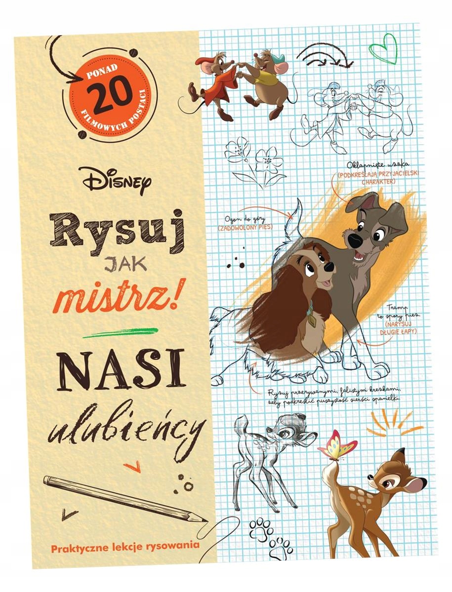 NASI ULUBIEŃCY. DISNEY. RYSUJ JAK MISTRZ!