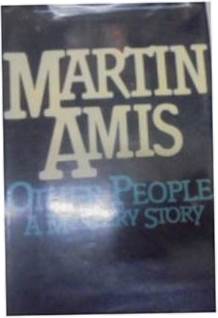 Other People A Mysrery Story - M Amis