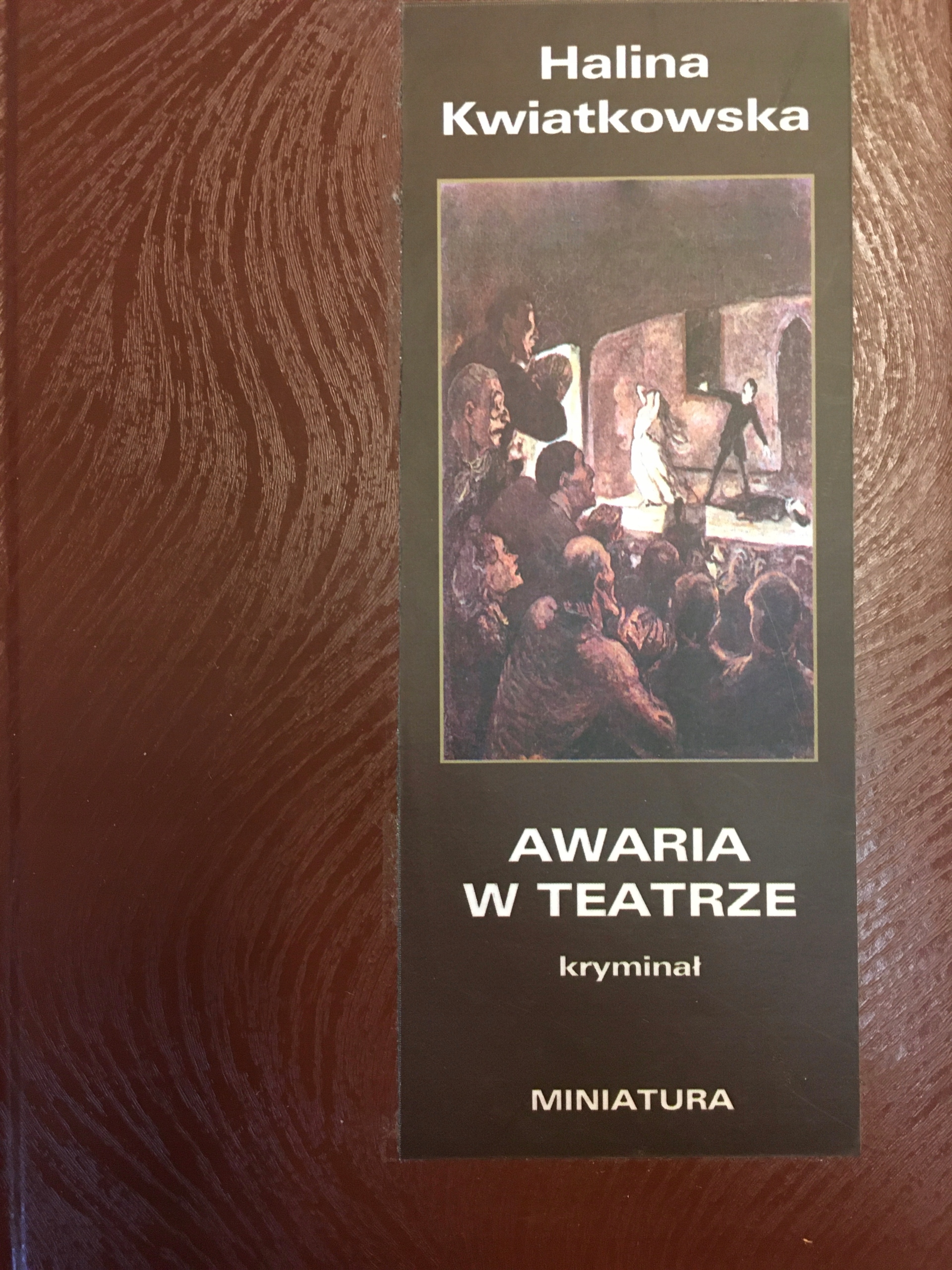 Halina Kwiatkowska AWARIA W TEATRZE