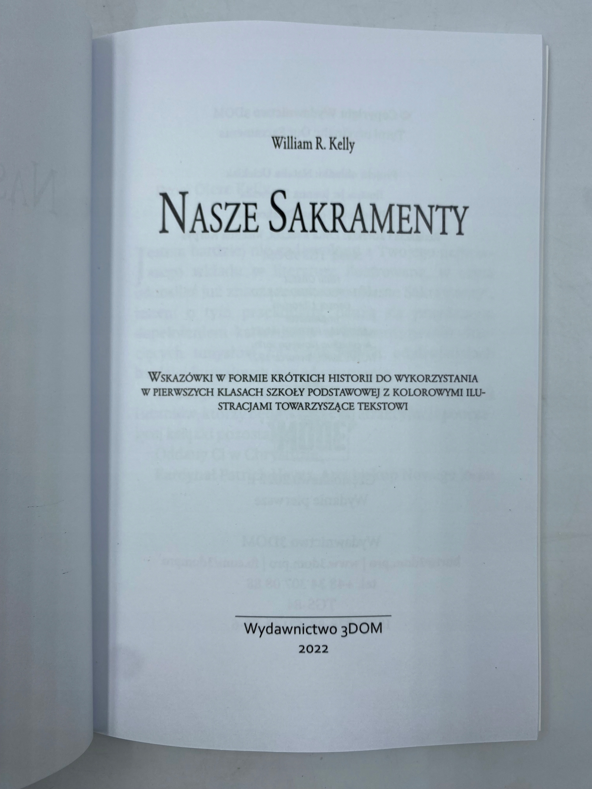 Nasze sakramenty W. R. KELLY Książka DLA DZIECI 7+ Autor William R. Kelly