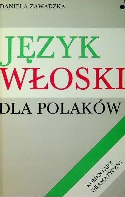 Język włoski dla polaków komentarz gramatyczny