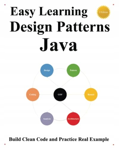 hu, yang Easy Learning Design Patterns Java (3 Edition): Build Clean Code a