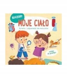 DLACZEGO? MOJE CIAŁO [KSIĄŻKA]