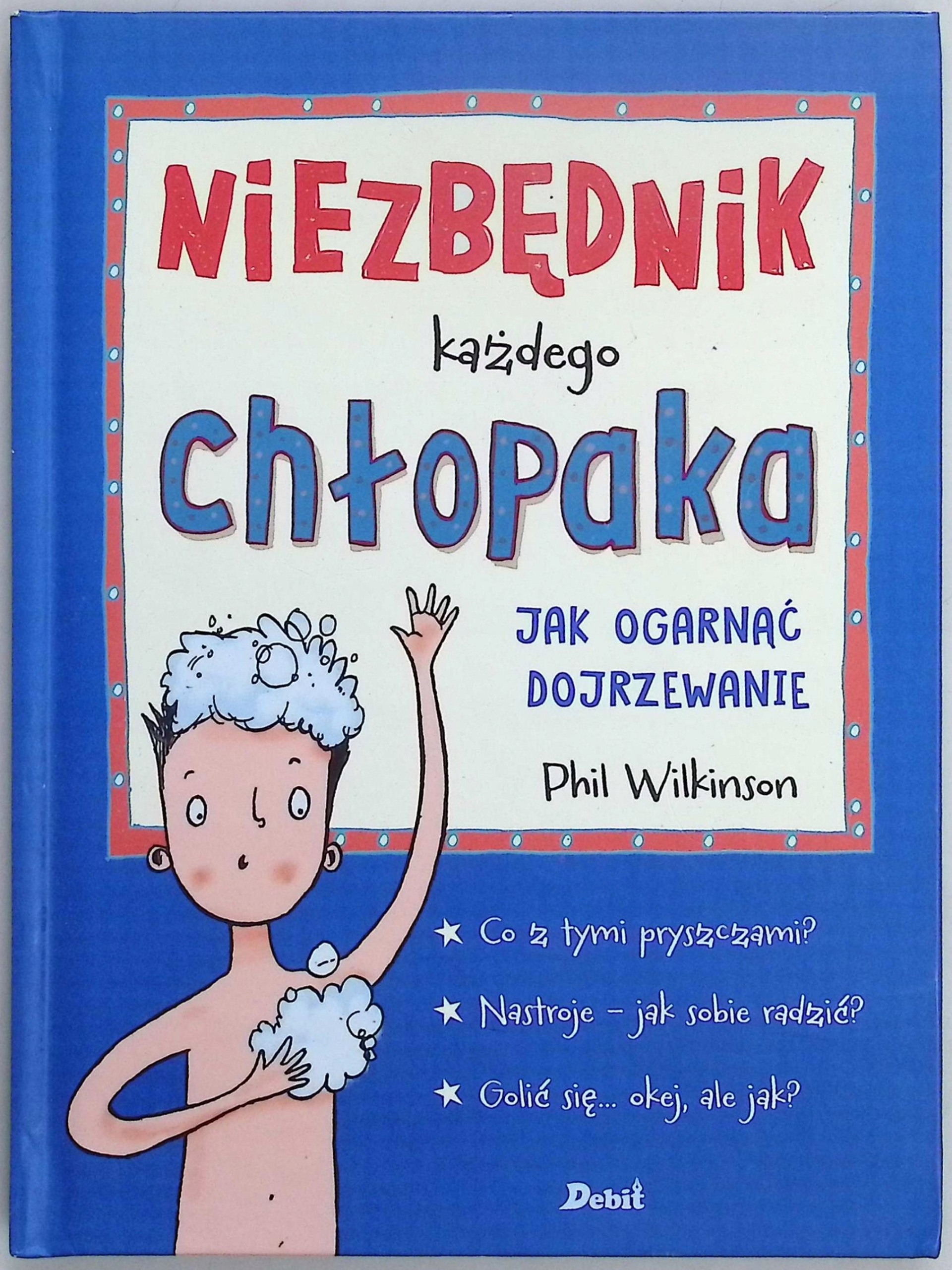 Niezbędnik każdego chłopaka Phil Wilkinson