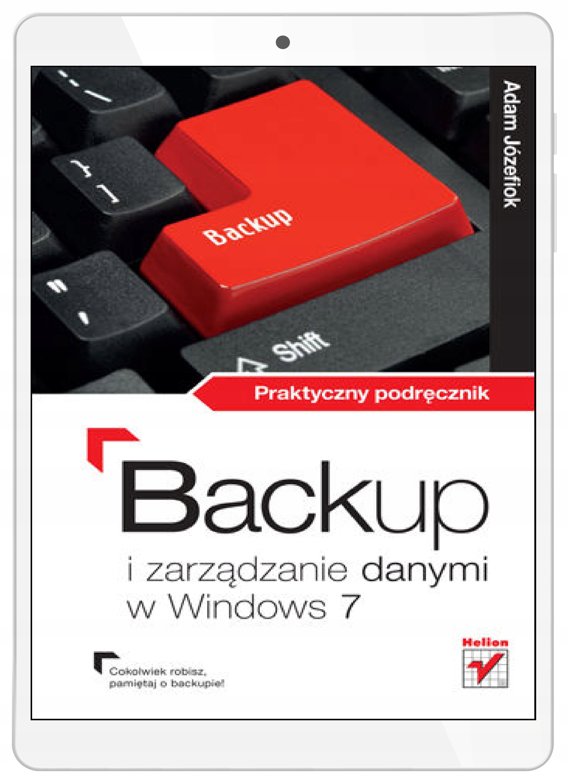 Backup i zarządzanie danymi w Windows 7