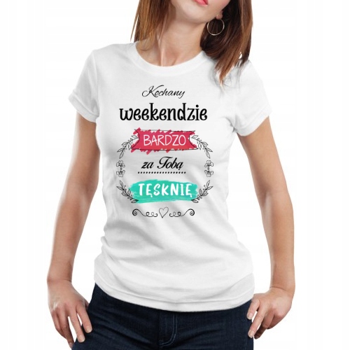 

Koszulka Damska T-shirt Weekend Kolory Rozmiary