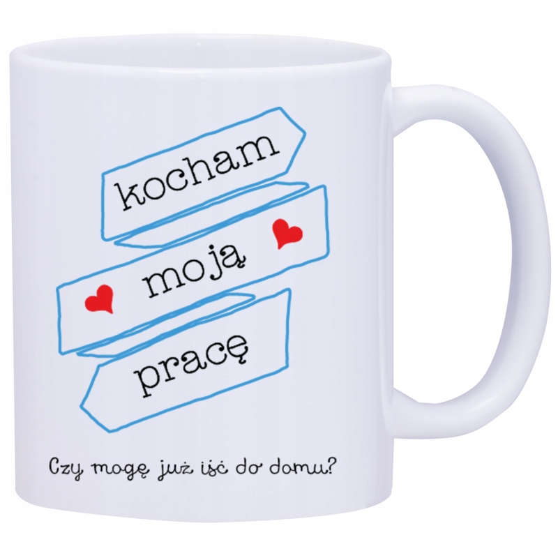 

Kubek Kubki Do Pracy Śmieszne Napisy W472