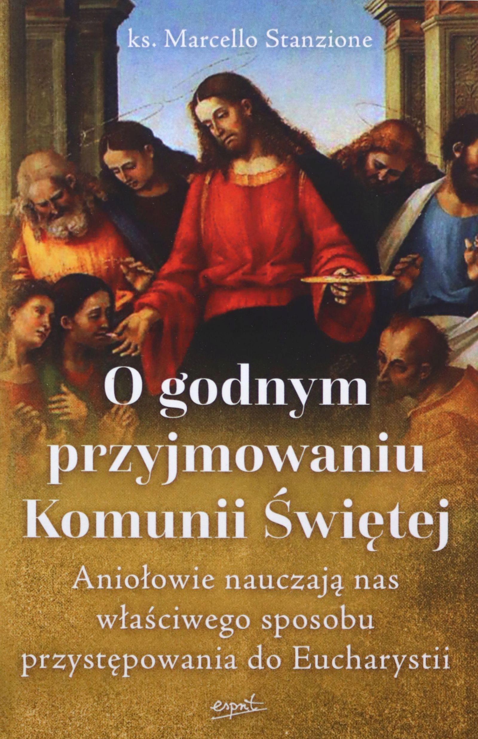 

O Godnym Przyjmowaniu Komunii Świętej Marcello k