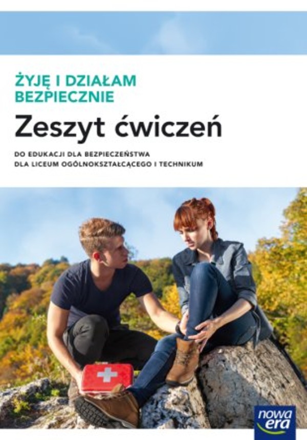 Żyję i działam bezpiecznie. Zeszyt ćwiczeń do edukacji dla bezpieczeństwa