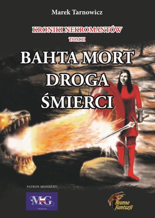 Kroniki nekromantów. Tom 2 Bahta Mort - Droga - e-