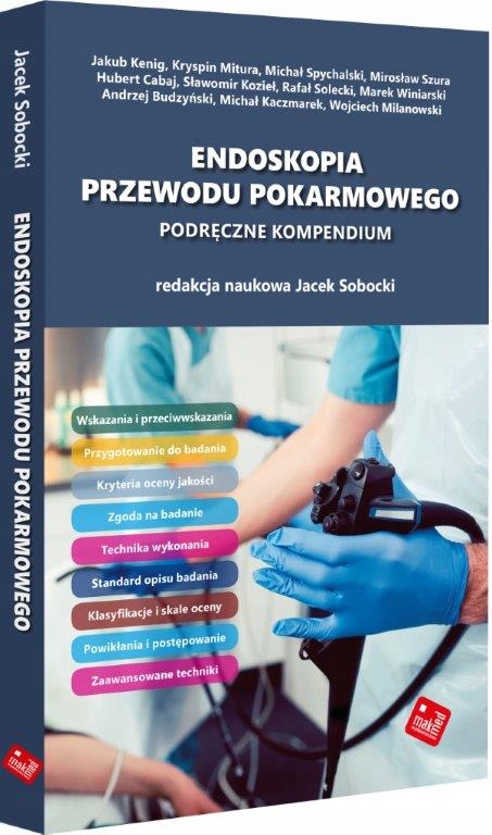 

Endoskopia Przewodu Pokarmowego Kompendium