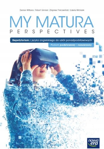 

My Matura Perspectives. Podręcznik z repetytorium