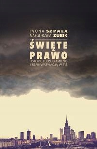 Święte prawo. Historie ludzi i kamienic Twarda opr