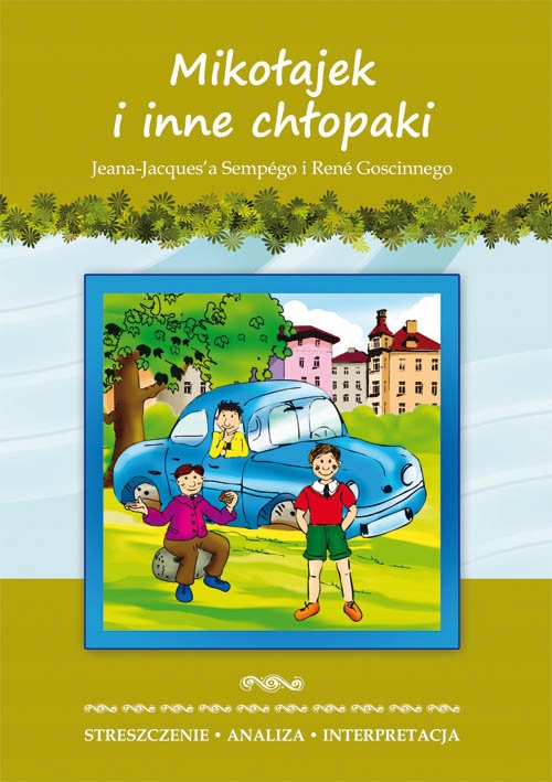 

Mikołajek i inne chłopaki J-j. Sempégo i R Goscinn