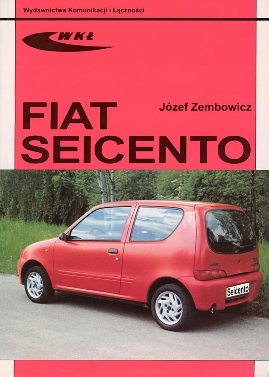

Fiat Seicento (1998-2010) instrukcja Sam Naprawiam