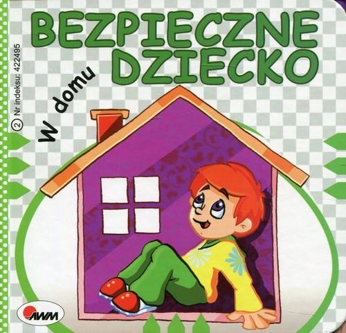

Bezpieczne Dziecko W Domu Marta Łykowska