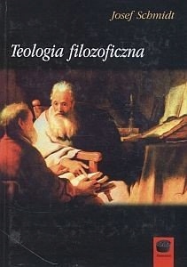 Teologia filozoficzna Josef Schmidt
