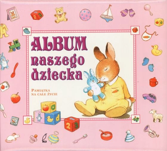 Album Naszego Dziecka Pamiątka Na Całe Życie /różo