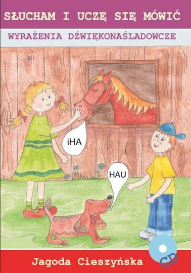 Słucham i uczę się mówić Wyrażenia dźwięko